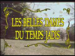 Vintage Les Belles Dames Du Temps Jadis 1 N15