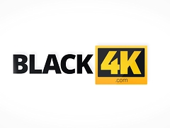 BLACK4K. Black boyfriend was ready to fuck beautiful...